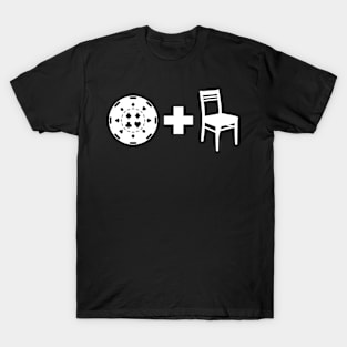 A chip and a chair, Poker motivational T-Shirt